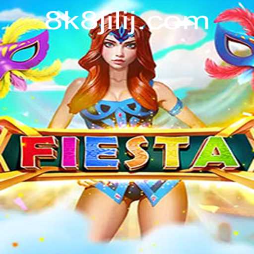 Fiesta: A Comprehensive Guide to the Exciting 8k8 Jili Experience